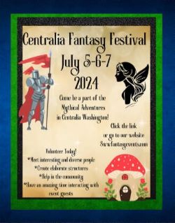 View more about Centralia Fantasy Festival - July 5, 6, 7, 2024  - Centralia, WA
